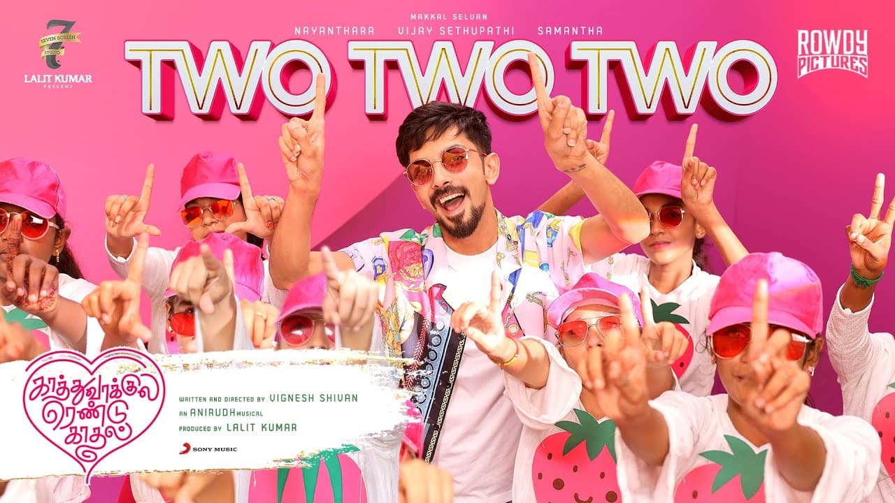 Kaathuvaakula Rendu Kaadhal - Two Two Two Music Video | Vijay Sethupathi | Anirudh | Vignesh Shivan