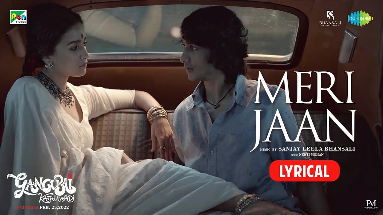 Gangubai Kathiawadi | Meri Jaan Lyrical| Sanjay Leela Bhansali | Alia Bhatt |Neeti Mohan| Shantanu M