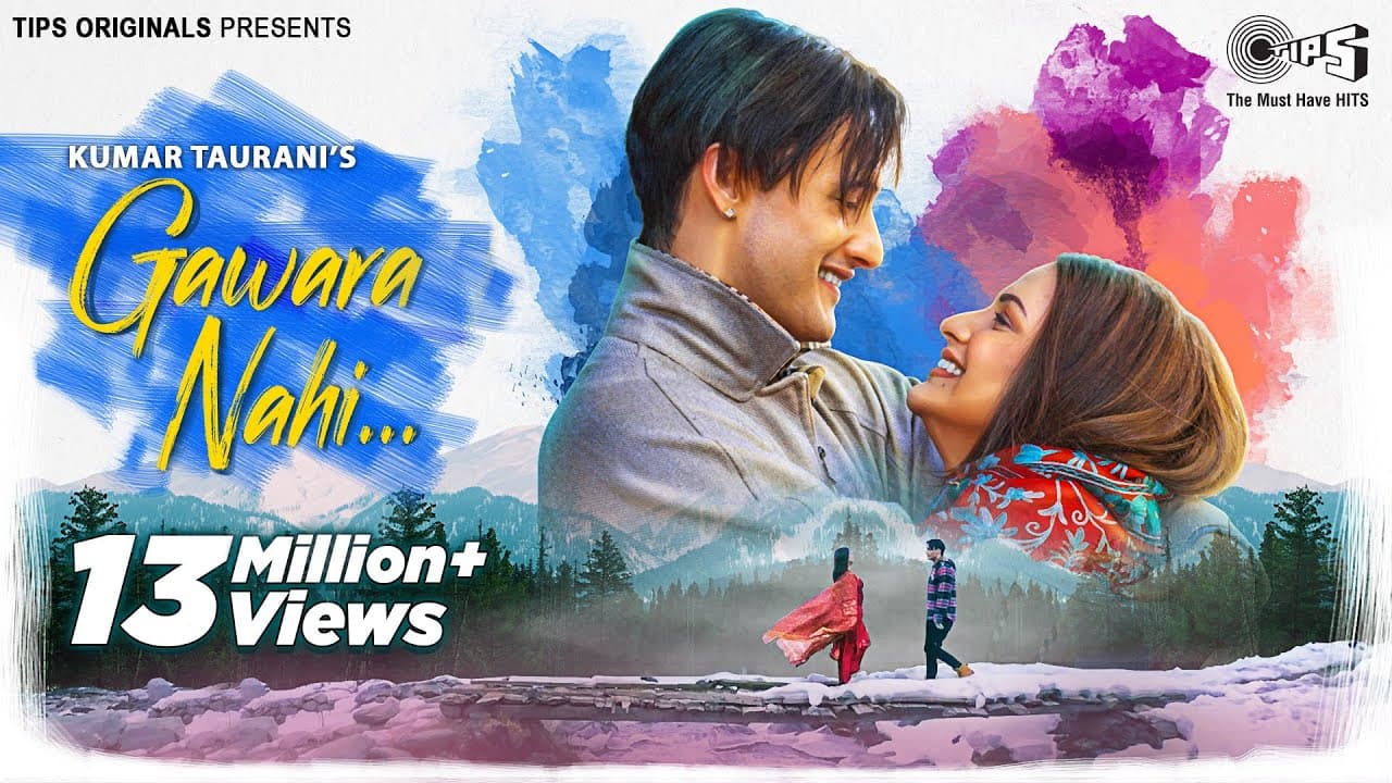 Gawara Nahi | Asim Riaz, Himanshi Khurana | Ankit Tiwari | Bharat Goel |Kunaal Vermaa |Tips Official