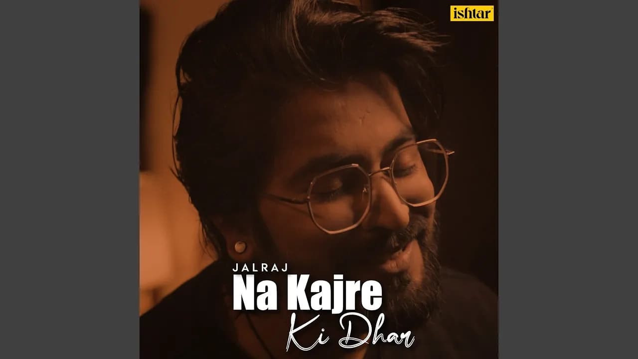 Na Kajre Ki Dhar