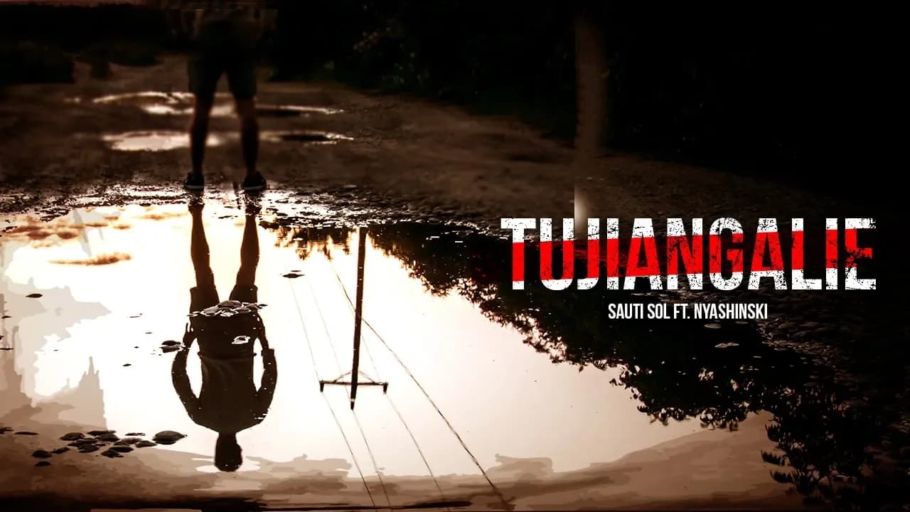 Sauti Sol - Tujiangalie ft Nyashinski (Official Lyric Video) SMS [Skiza 1051931] to 811