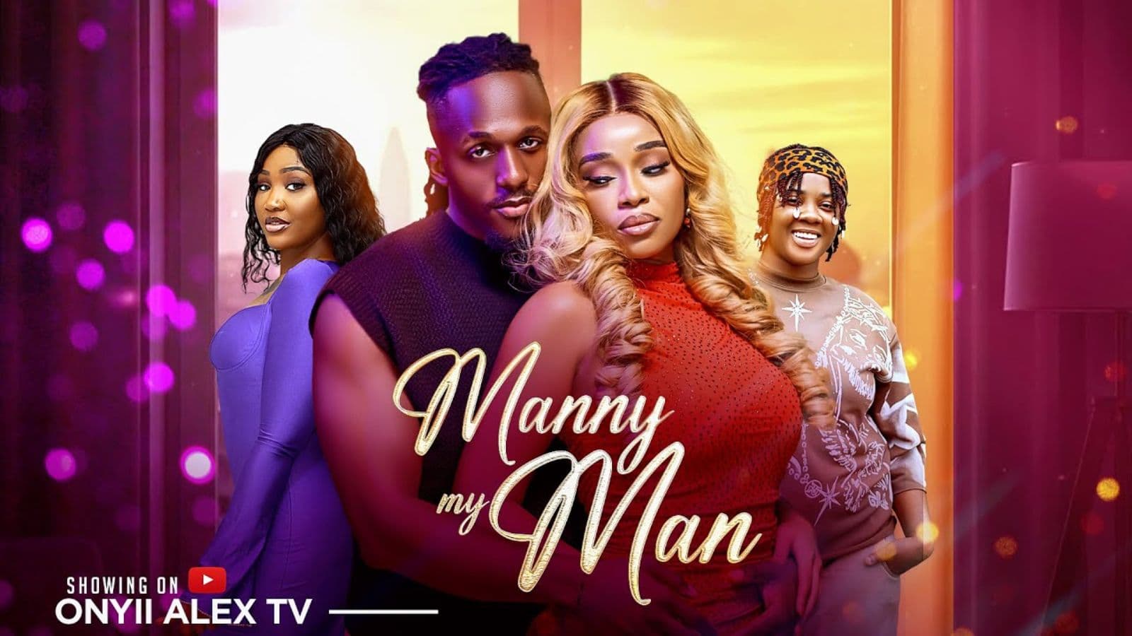 MANNY MY MAN - ONYII ALEX, MICHEAL DAPPA #MANNYMYMAN