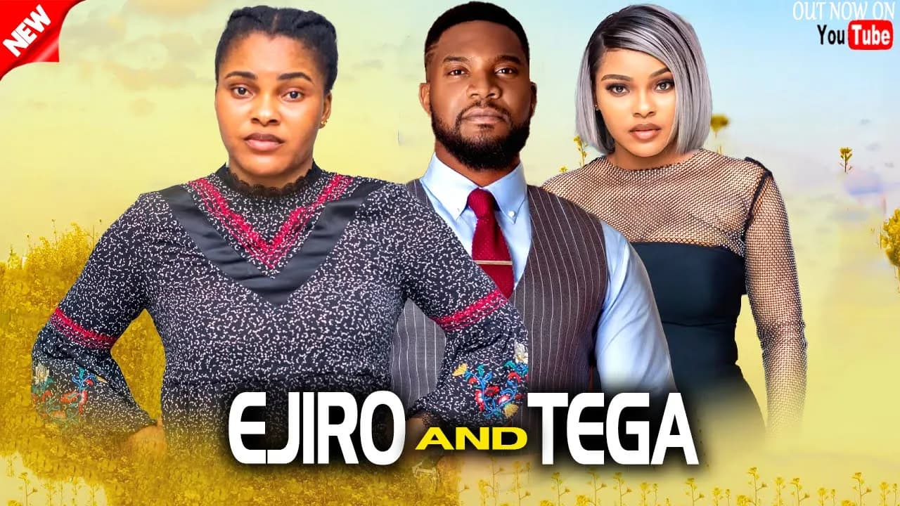 EJIRO AND TEGA