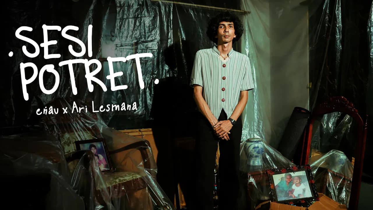 eńau feat. Ari Lesmana - Sesi Potret (Official Music Video)