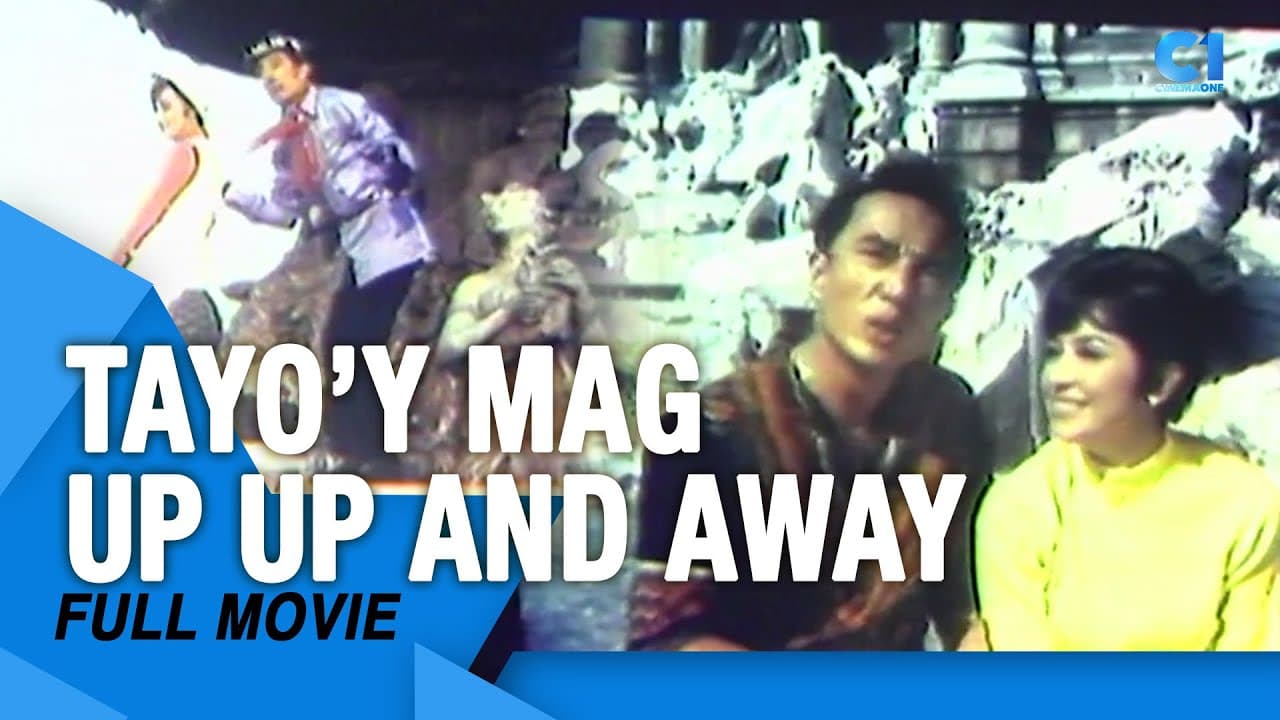 Tayo'y Mag Up Up And Away