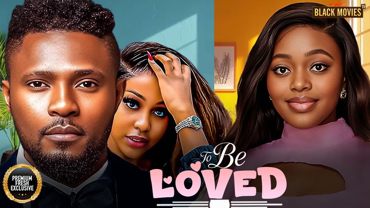 TO BE LOVED